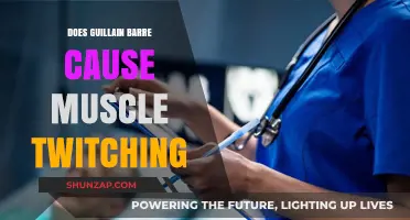 Guillain-Barré and Muscle Twitching: What's the Link?