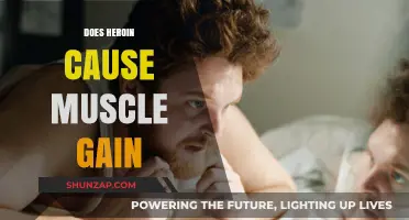 Heroin Use and Muscle Gain: What's the Link?