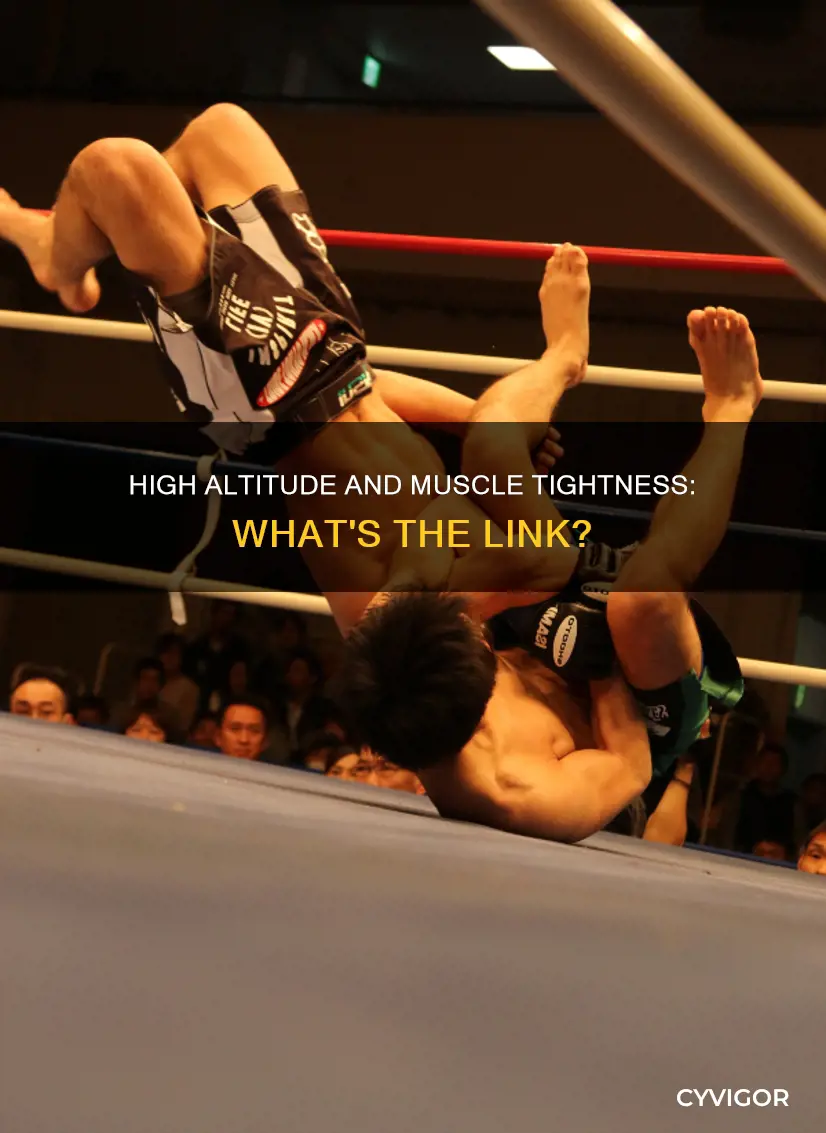 does high altitude cause muscle tightness