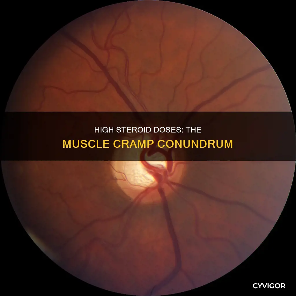 does high doses of steroids cause muscle cramps