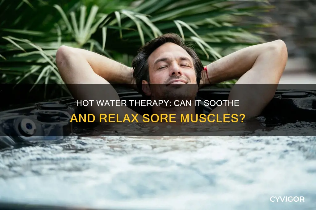 does hot water relax sore muscles
