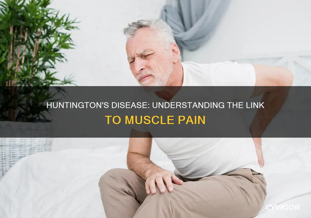 does huntingtons disease cause muscle pain