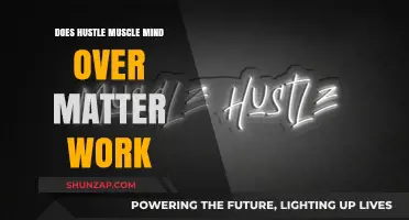 Hustle Muscle Mind Over Matter: Does It Truly Work?