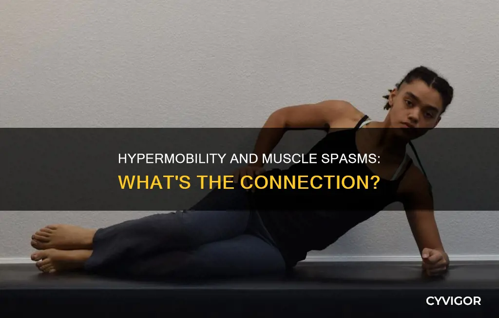 does hypermobility cause muscle spasms