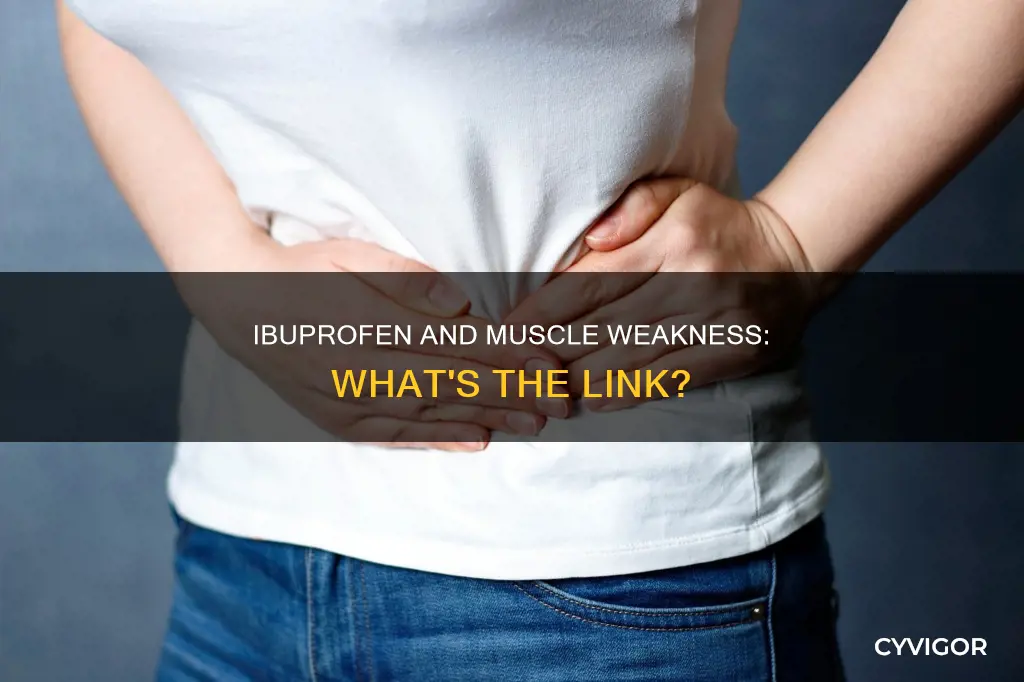 does ibuprofen cause muscle weakness