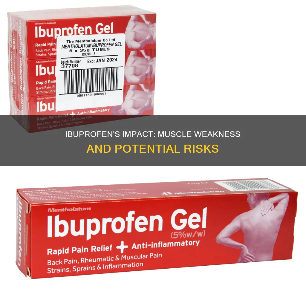 does ibuprofen weaken muscles