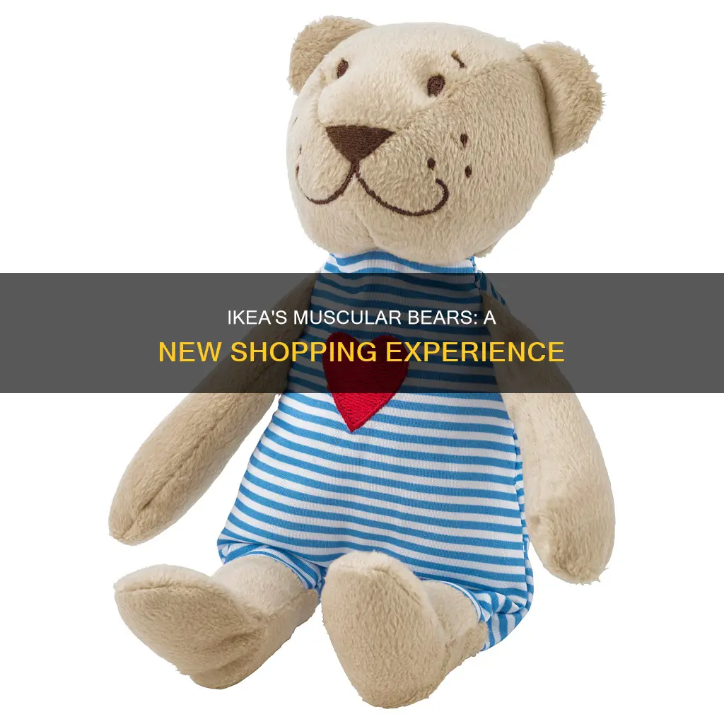 does ikea sell muscle bears