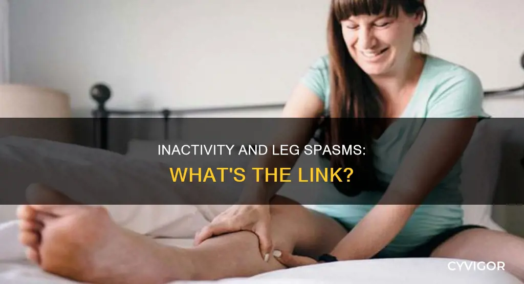 does inactivity cause leg muscles to spasm