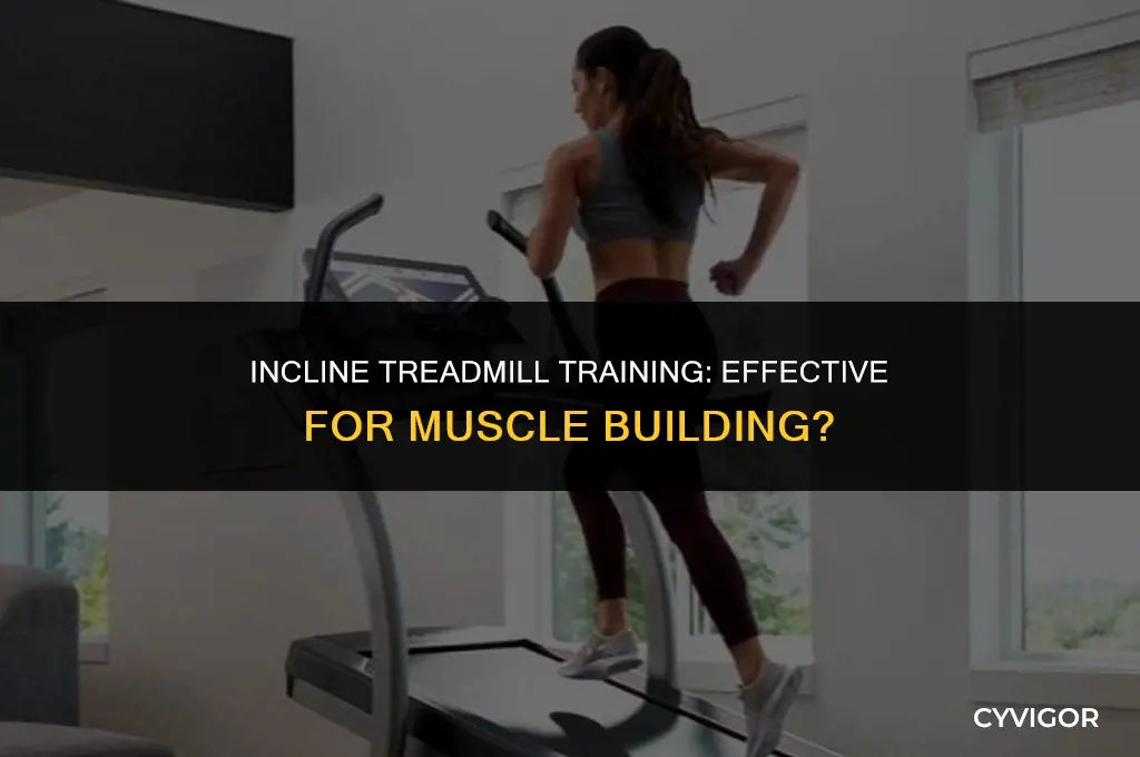 does incline treadmill build muscle