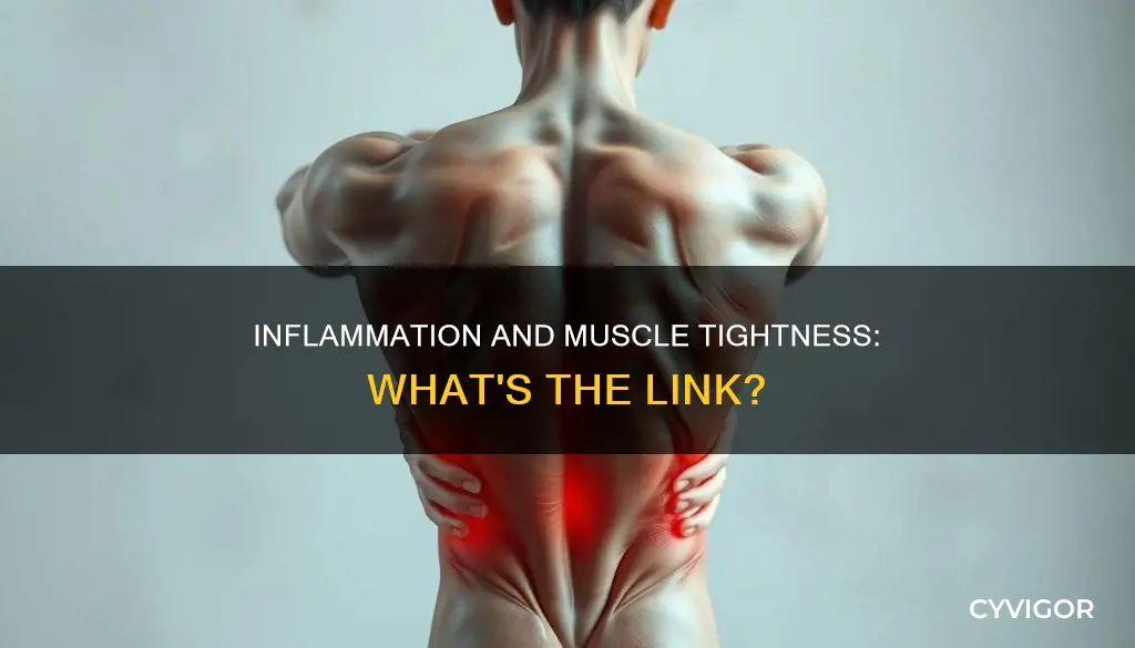 does inflammation cause muscle tightness