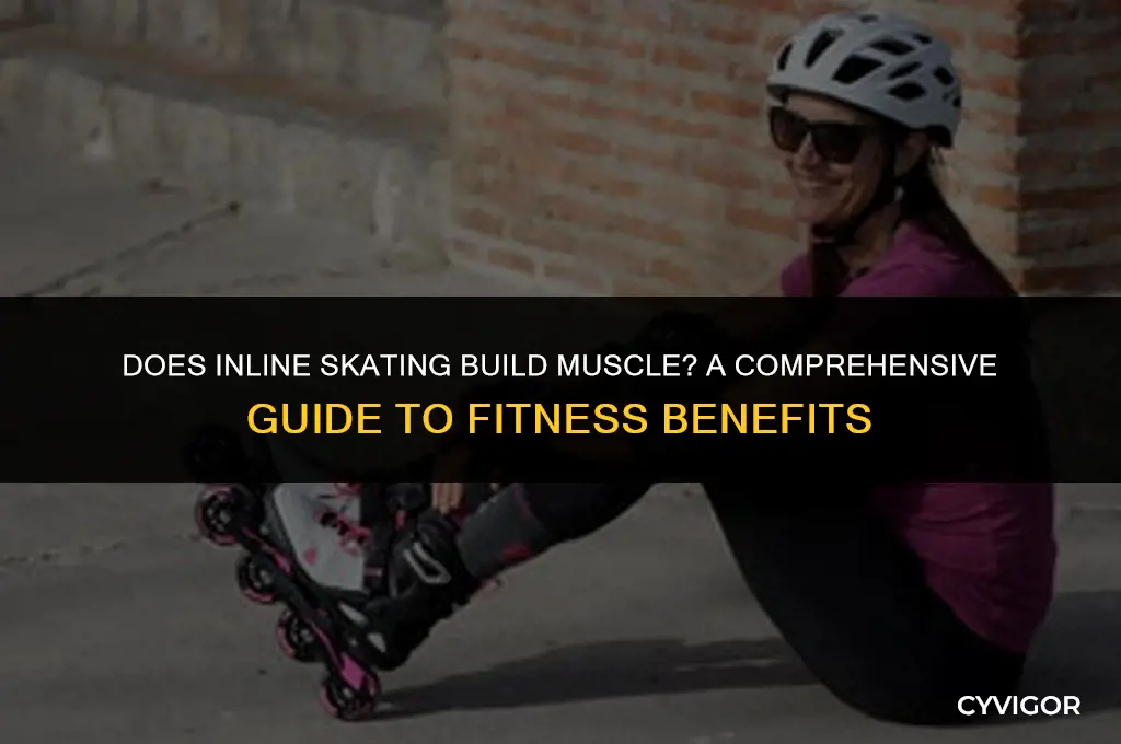 does inline skating build muscle