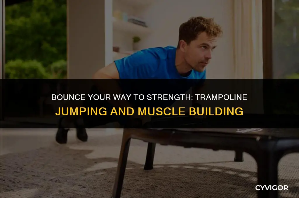 does jumping on trampoline build muscle