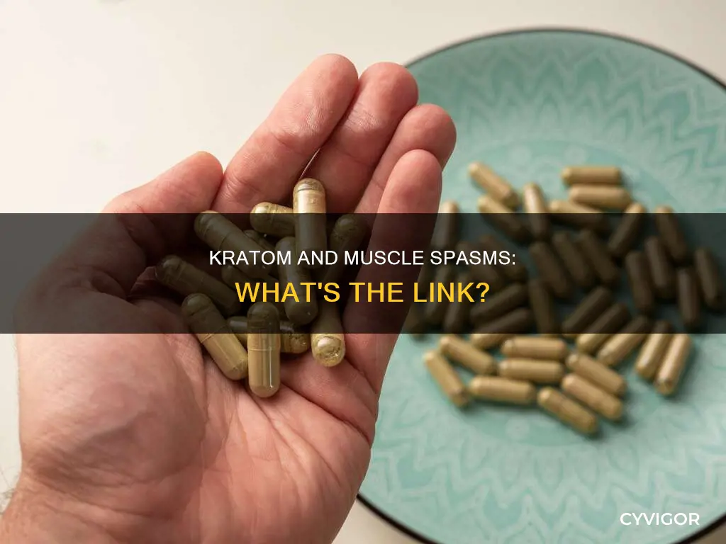 does kratom cause muscle spasms