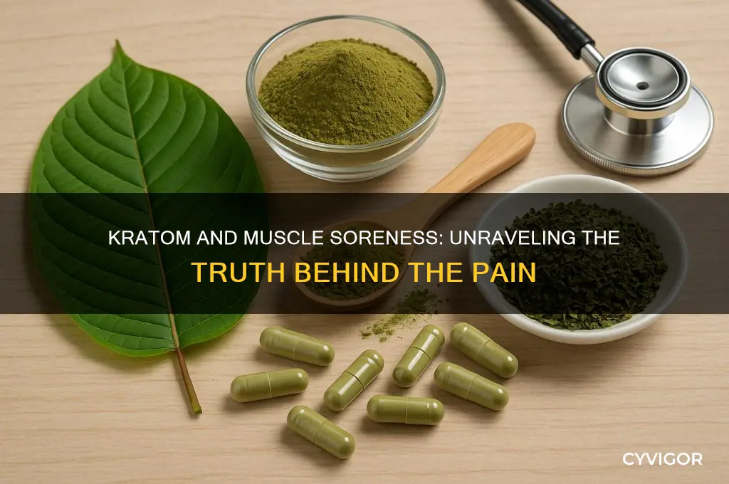 does kratom make your muscles sore