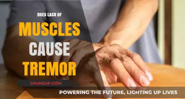 How Lack of Muscles Can Cause Tremors