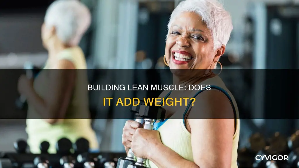 does lean muscle add weight