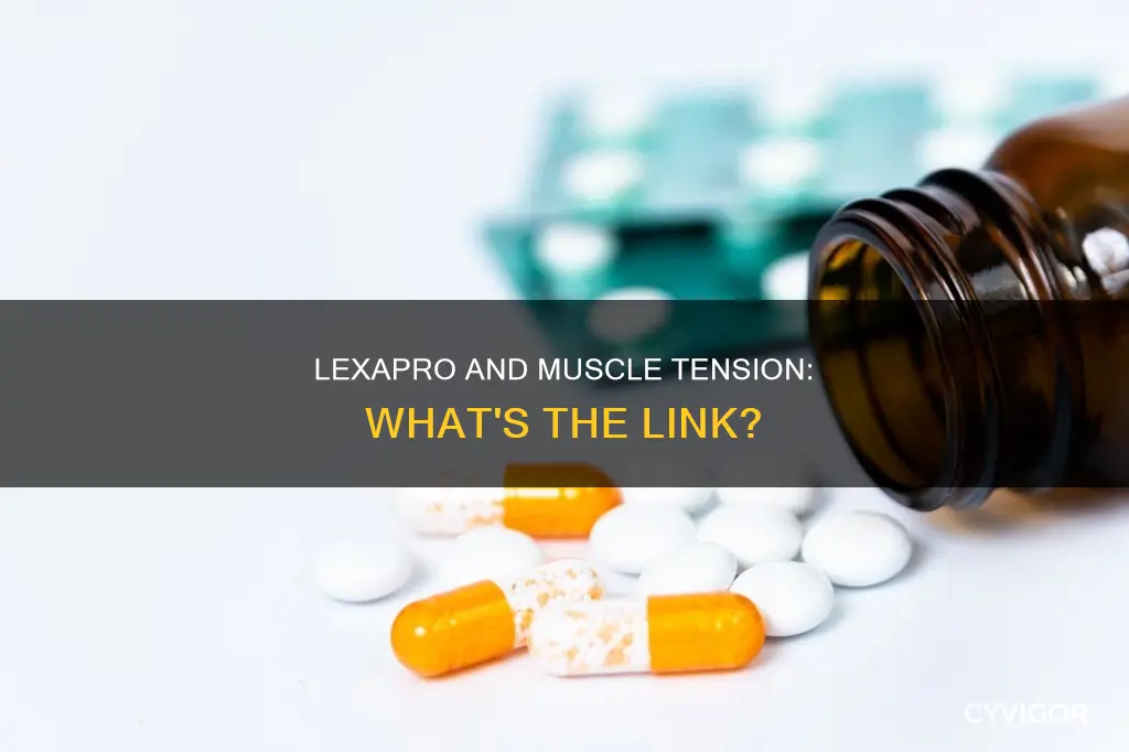 does lexapro cause muscle tension