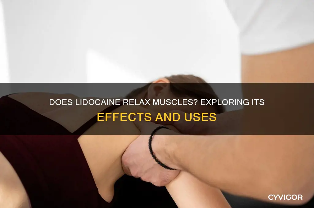 does lidocaine relax muscles