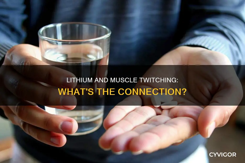 does lithium cause muscle twitching