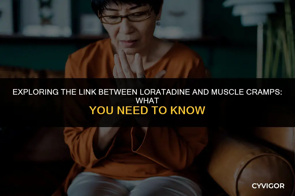 does loratadine give you muscle cramps