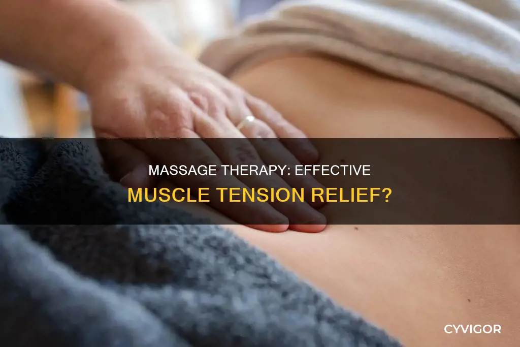 does massage relieve muscle tension