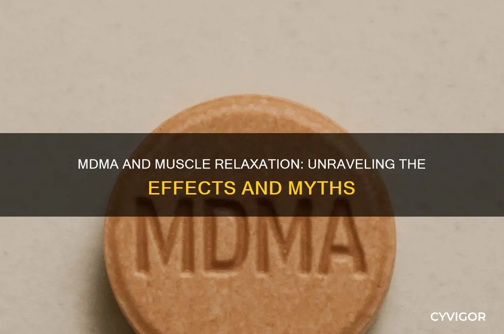 does mdma relax muscles