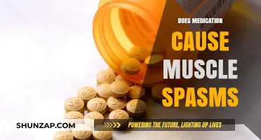 Medications: Unwanted Side Effects and Muscle Spasms