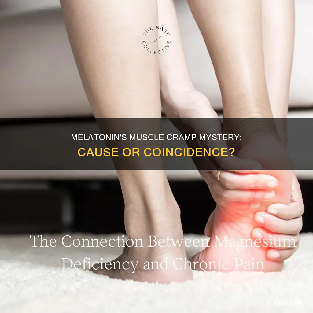 does melatonin cause bad muscle cramps
