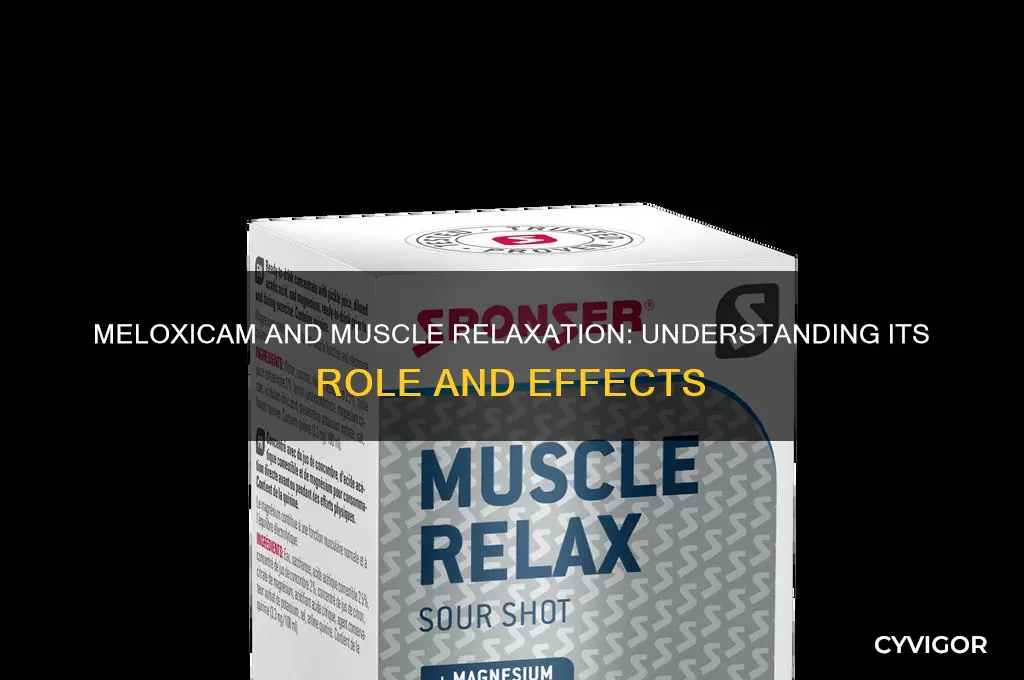 does meloxicam have a muscle relaxer