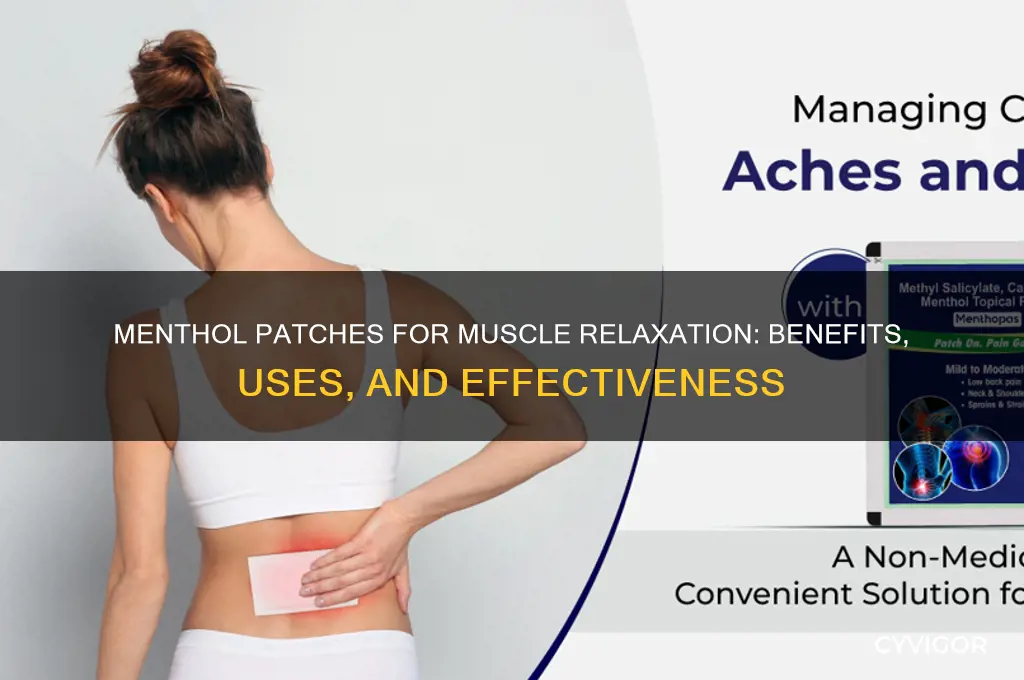 does menthol patches relax muscles