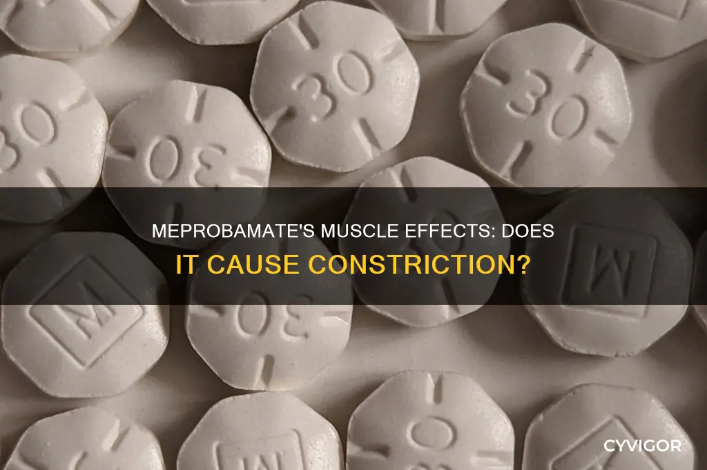 does meprobamate work on constricting muscles
