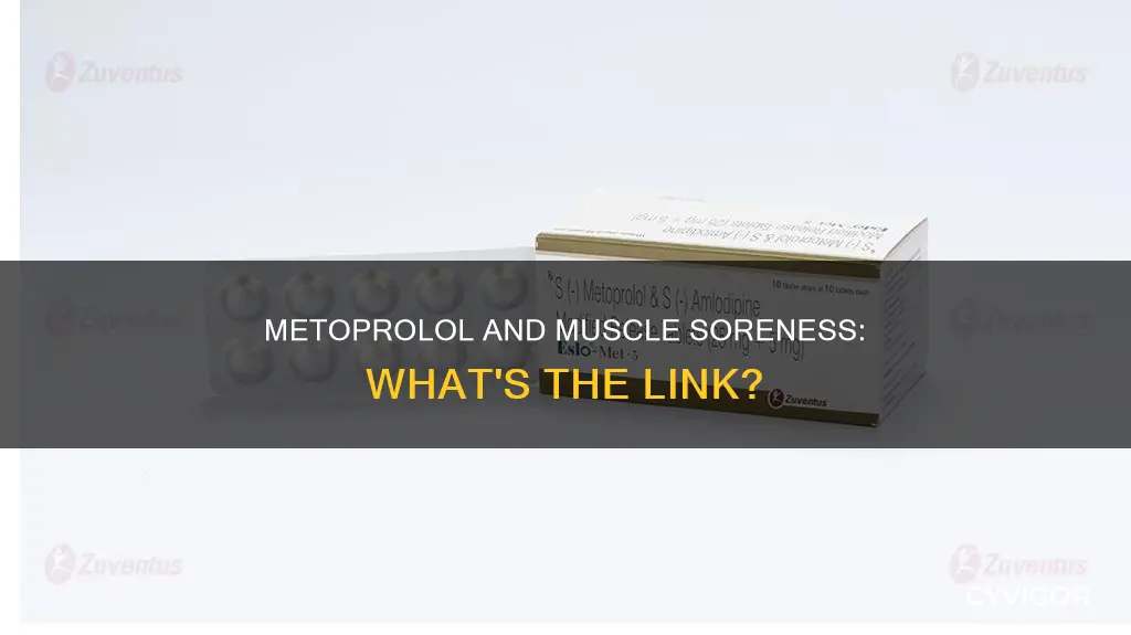 does metoprolol cause muscle soreness