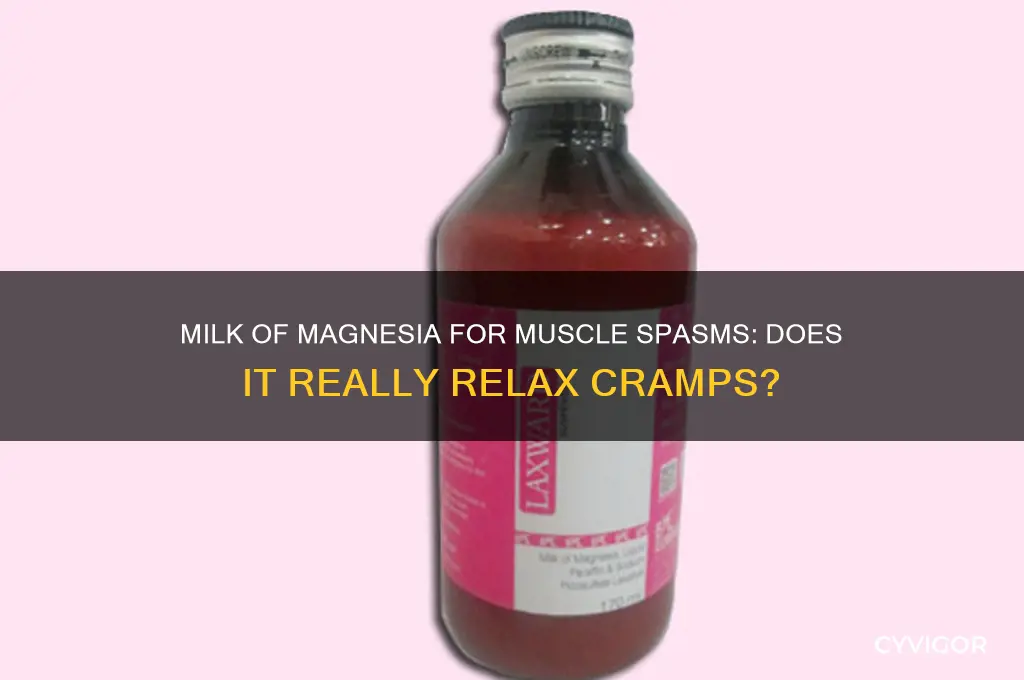 does milk of mag relax muscle spasms