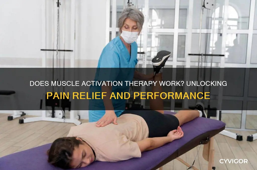 does muscle activation therapy work