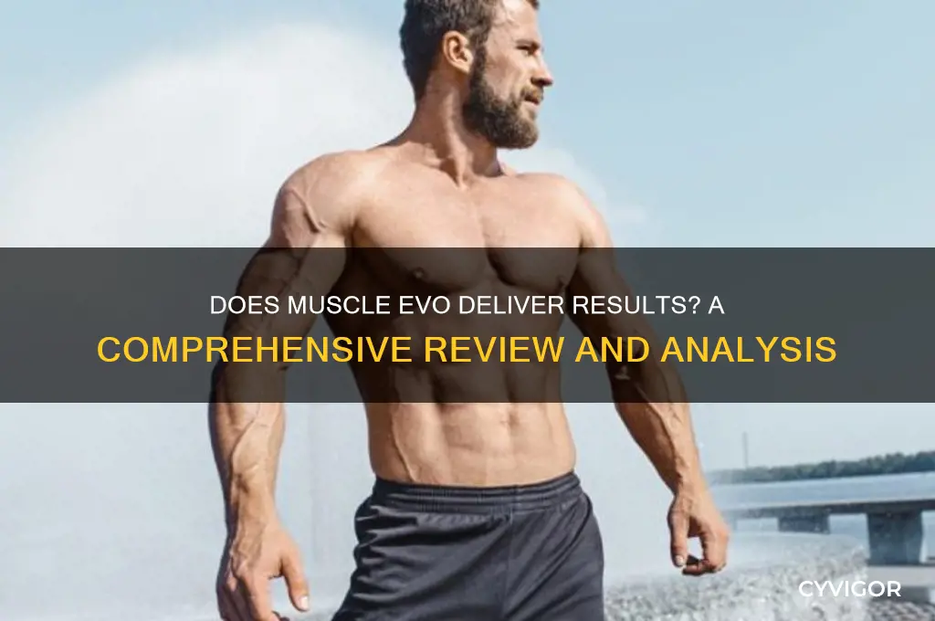 does muscle evo work