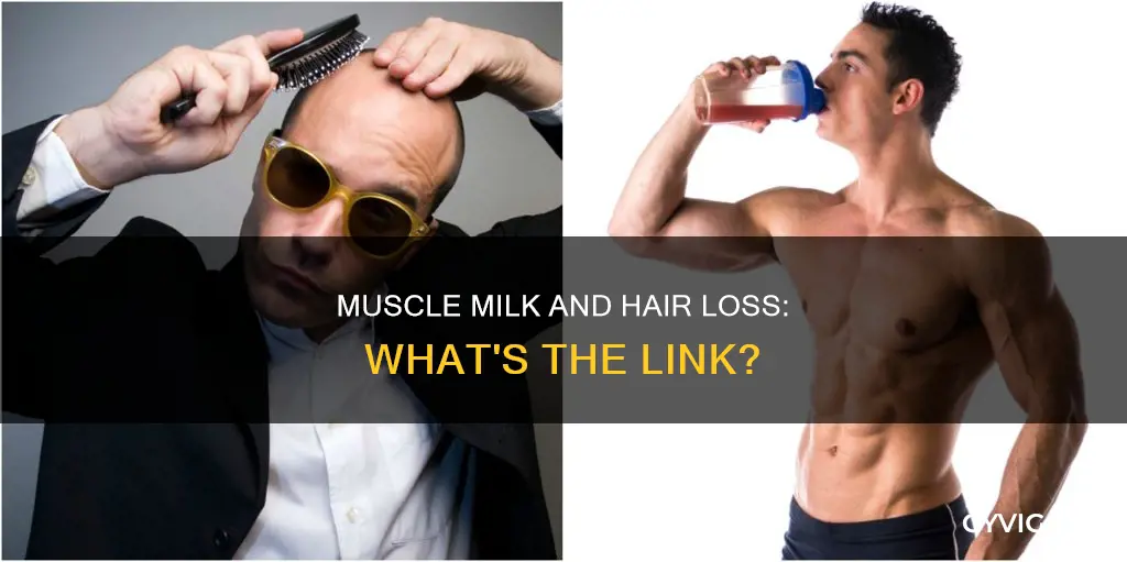 does muscle milk cause hair loss