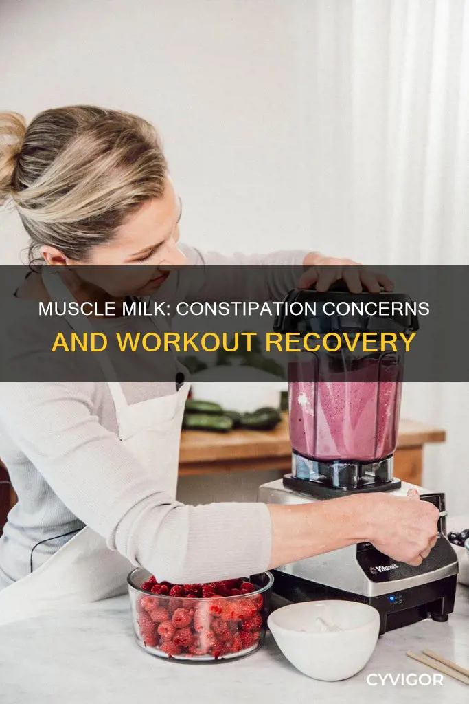 does muscle milk constipate you