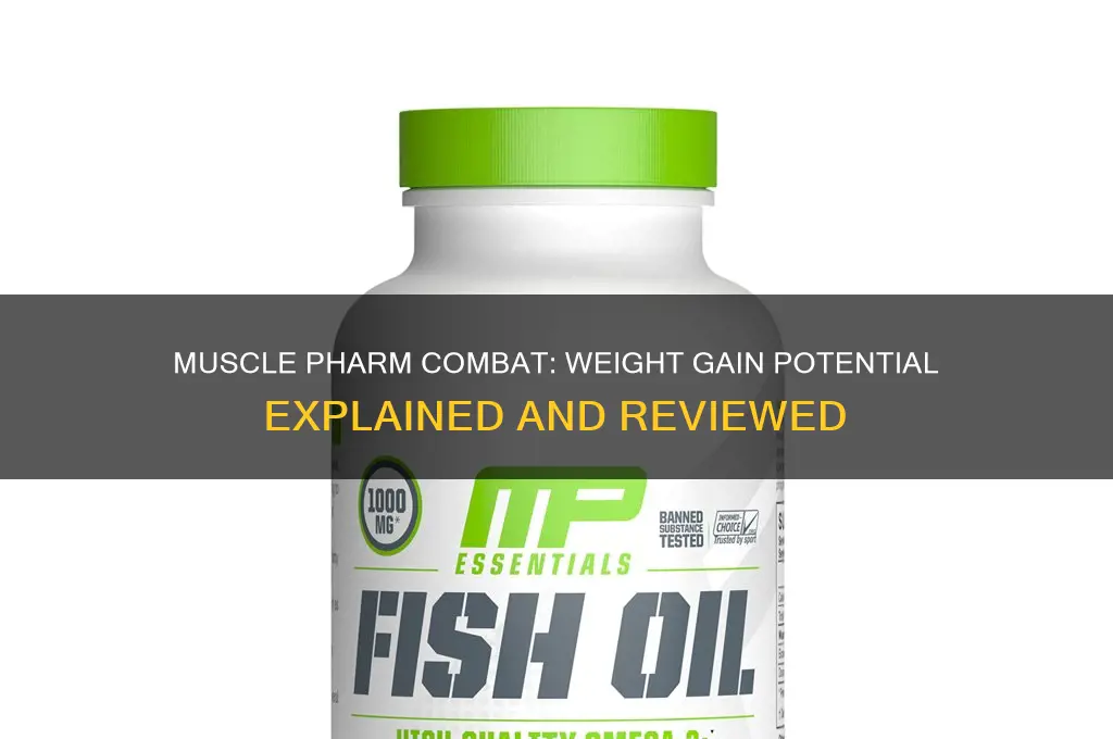 does muscle pharm combat make you gain weight