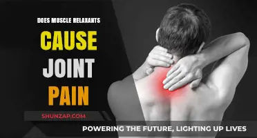 Muscle Relaxants: Joint Pain Relief or Cause?