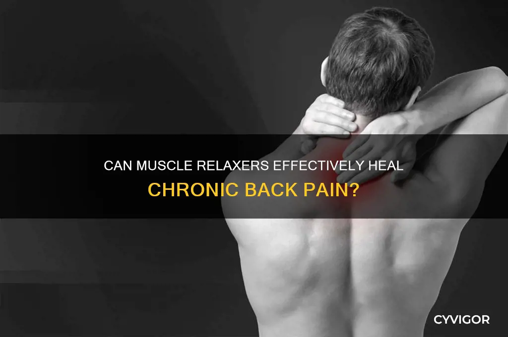 does muscle relaxer heal back