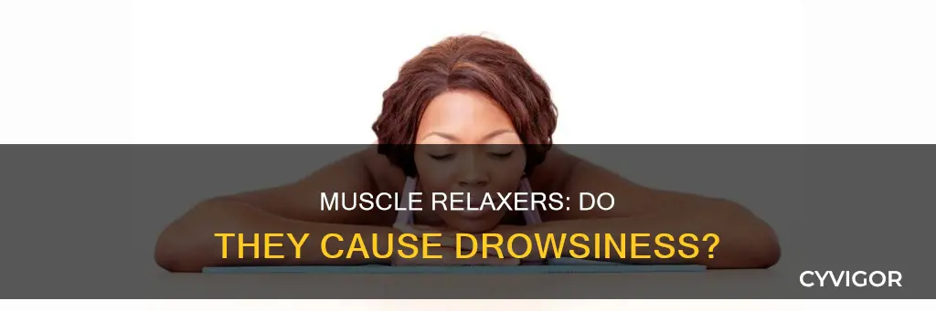 does muscle relaxers cause drowsiness