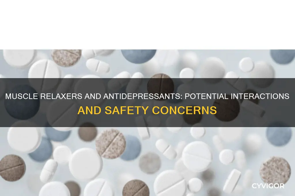 does muscle relaxers interfere with anti depressants