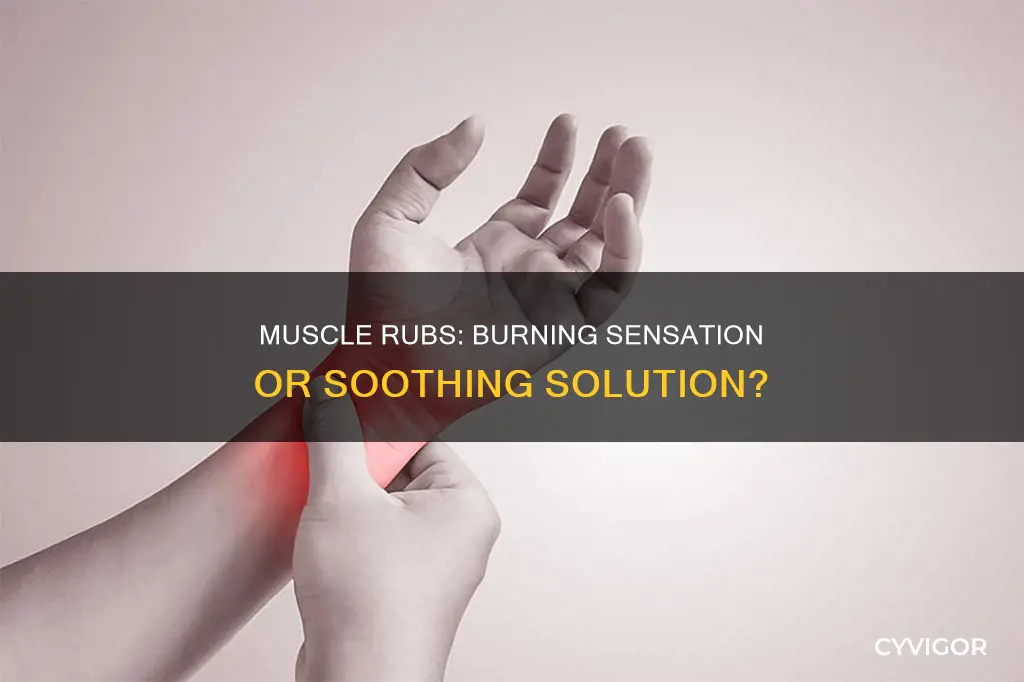 does muscle rub always burn