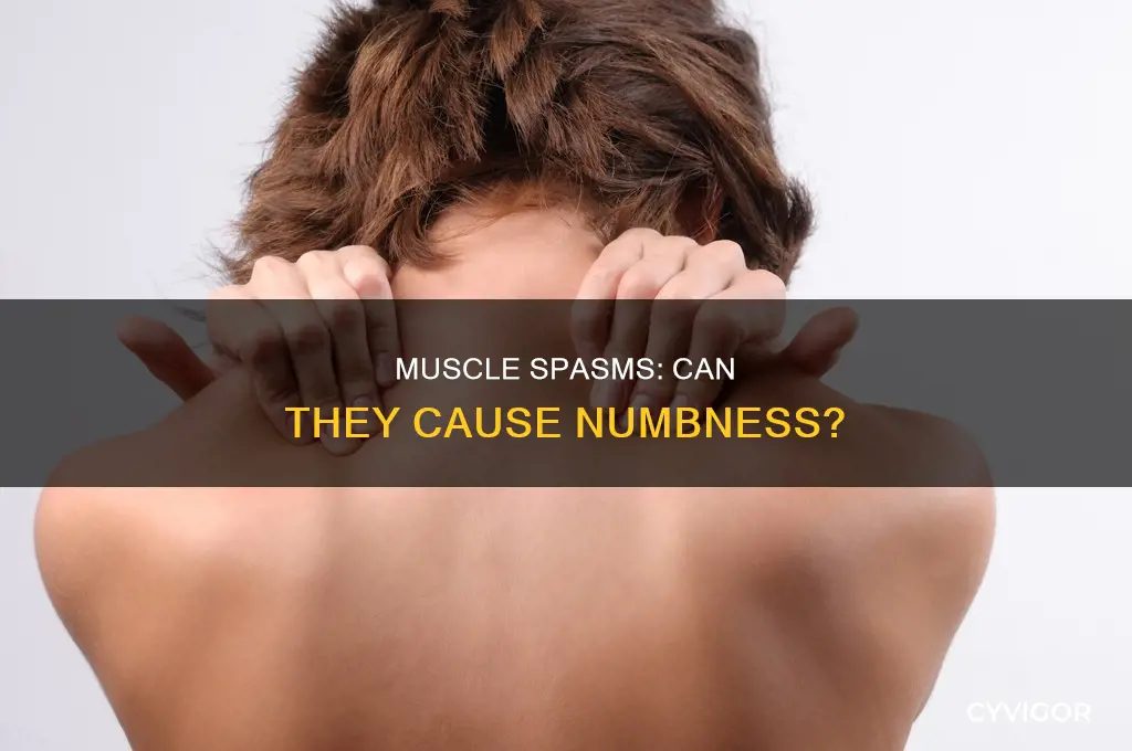 does muscle spasm cause numbness
