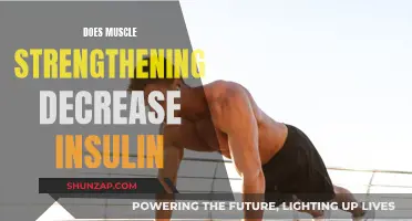 Muscle Strengthening: Lowering Insulin Levels and Gaining Strength