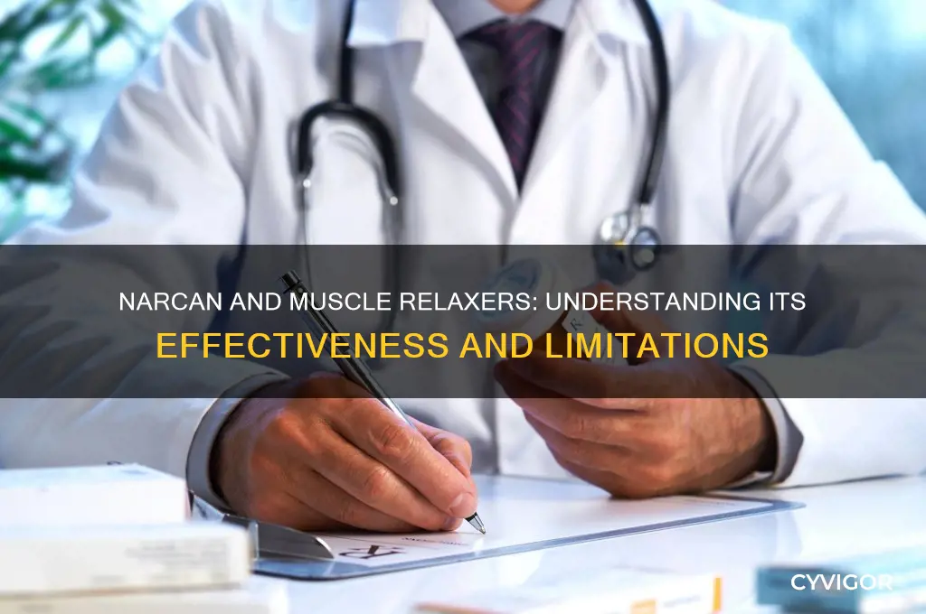 does narcan work on muscle relaxers