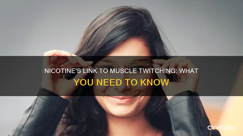 does nicotine cause muscle twitching