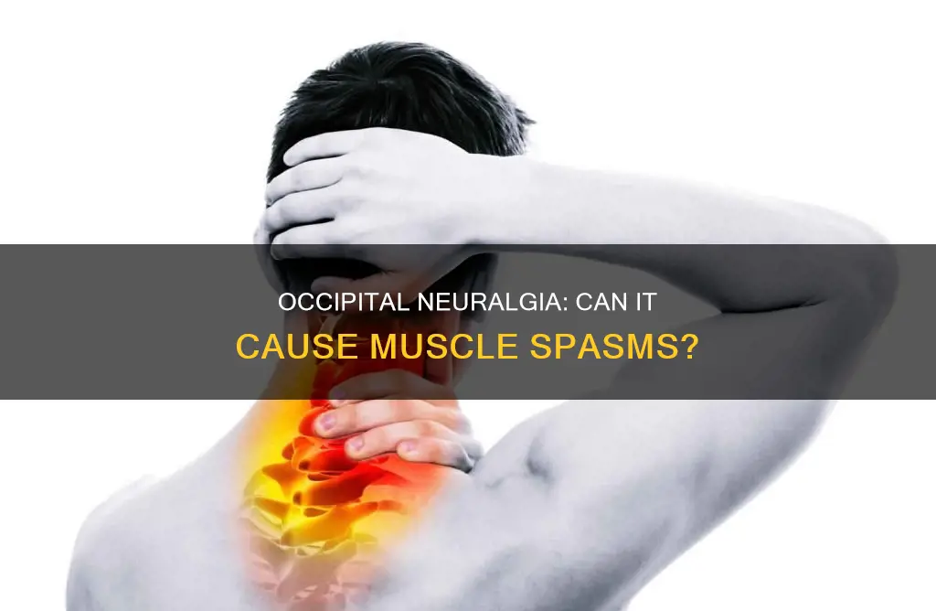 does occipital neuralgia cause muscle spasms