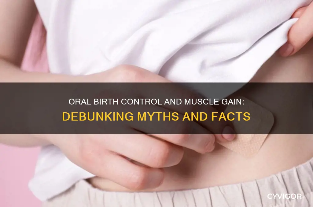 does oral birth control impair muscle gain