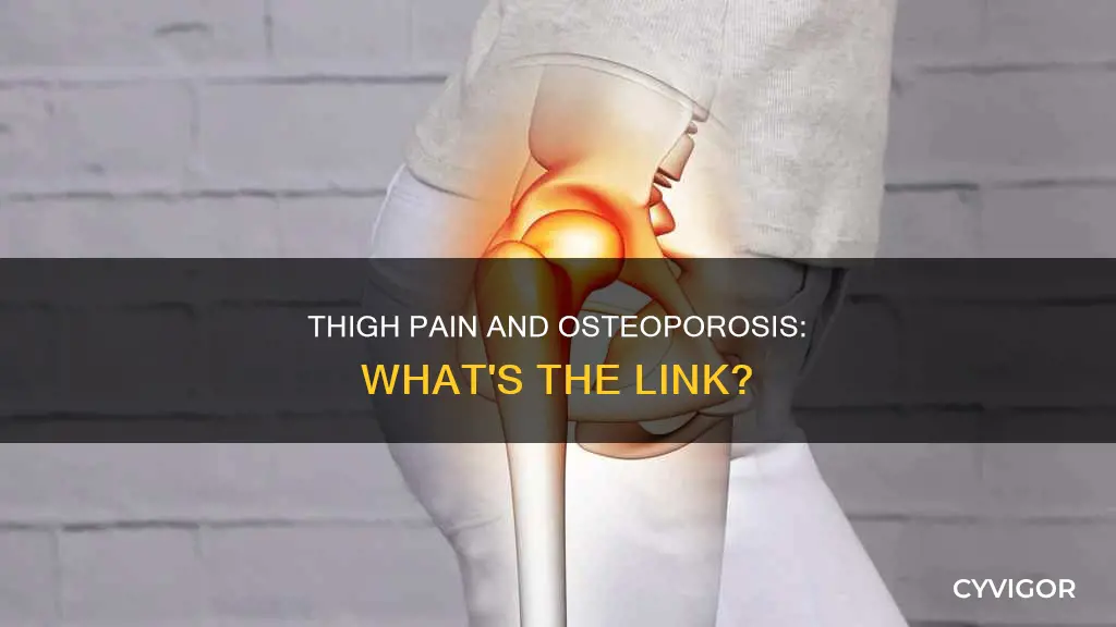 does osteoperosis of hip cause thigh muscle soreness
